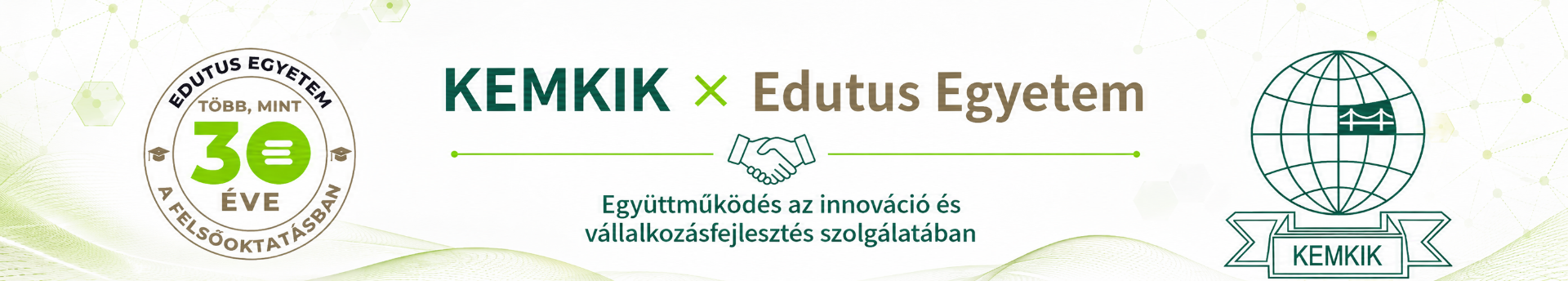 Együttműködést kötött a KEMKIK és az EDUTUS Egyetem a vállalkozások innovációjáért!