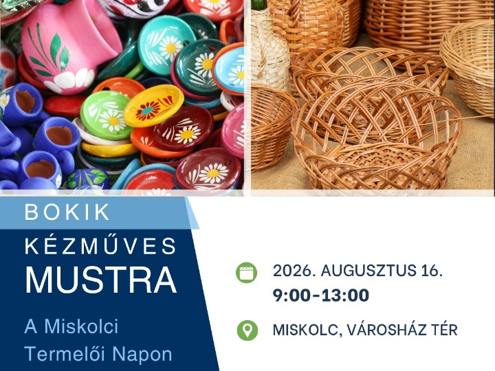 Támogatott megjelenési lehetőség kézművesek számára Miskolcon a BOKIK Kézműves Mustrán